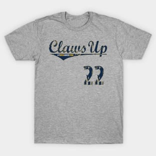 Claws up... T-Shirt